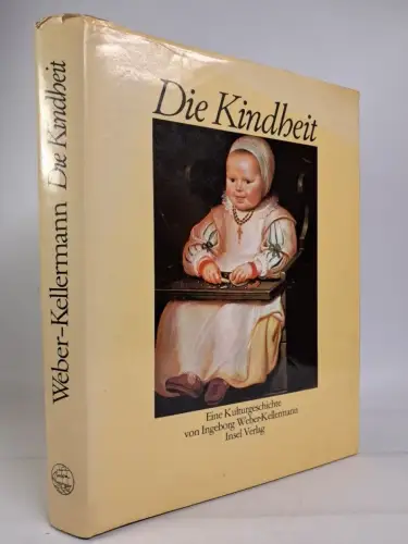 Buch: Die Kindheit, Kulturgeschichte, Ingeborg Weber-Kellermann, 1979, Insel