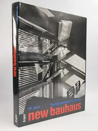 Ausstellungskatalog: 50 Jahre new Bauhaus, Bauhaus-Nachfolge in Chicago, 1987