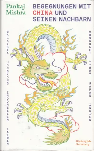 Buch: Begegnungen mit China und seinen Nachbarn, Mishra, Pankaj, 2013, sehr gut