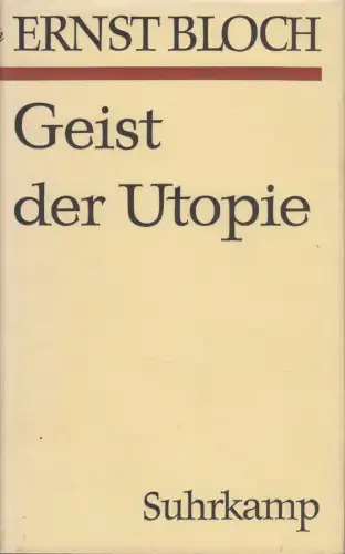 Buch: Geist der Utopie, Bloch, Ernst. 1964, Suhrkamp Verlag, gebraucht, gut