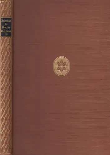 Buch: Jahrbuch der Goethe-Gesellschaft 18. Band, M. Hecker, 1932, gebraucht, gut