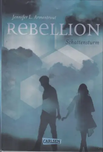 Buch: Rebellion, Armentrout, Jennifer L., 2020, Carlsen, Schattensturm, sehr gut