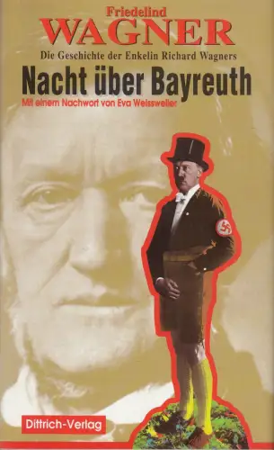 Buch: Nacht über Bayreuth, Wagner, Friedelind. 1994 Dittrich-Verlag