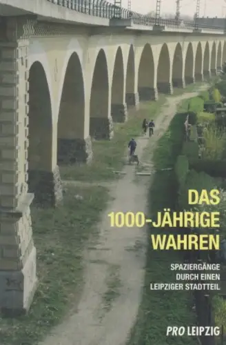 Buch: Das 1000-jährige Wahren, Haustein, Siegfried. 2003, Pro Leipzig Verlag