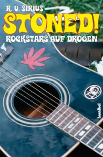 Buch: Stoned!, Rockstars auf Drogen, Sirius, R. U., 2010, Hannibal