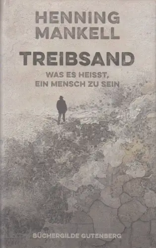 Buch: Treibsand, Mankell, Henning, 2016, Büchergilde Gutenberg, sehr gut