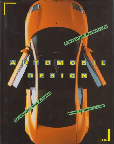 Buch: Automobil-Design, Geschichte und Zukunft. Christoph Reifenrath, 1993, Econ