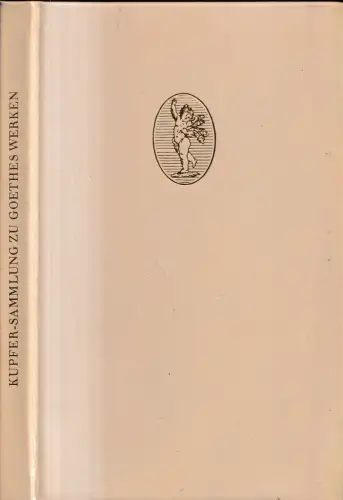 Buch: Kupfer-Sammlung zu Goethes Werken 1827 - 1834, Henning, Hans. 1982 356895