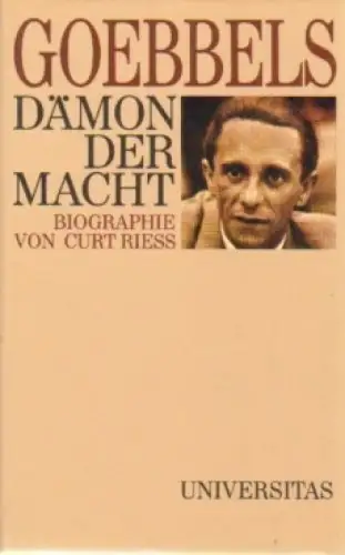 Buch: Goebbels, Riess, Curt. 1989, Universitas, Dämon der Macht, gebraucht, gut