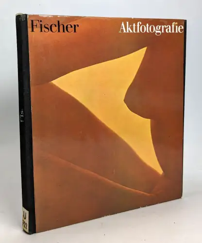 Buch: Aktfotografie, Fischer, Klaus. 1979, VEB Fotokinoverlag, gebraucht, gut