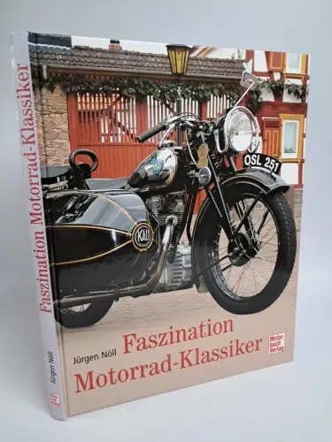 Buch: Faszination Motorrad-Klassiker, Jürgen Nöll, 2006, Motorbuch Verlag
