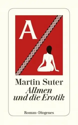 Buch: Allmen und die Erotik, Suter, Martin, 2020, Diogenes, Roman, sehr gut