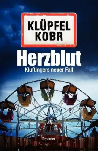 Buch: Herzblut, Klüpfel, Volker, 2013, Droemer, Kluftingers neuer Fall, sehr gut