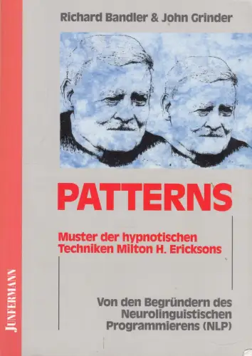 Buch: Patterns, Bandler, Richard, 2009, Junfermann,...Milton H. Erickson...