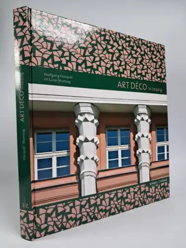 Buch: Art Déco in Leipzig, W.  Hocquél & Jill Luise Muessig, Schnell & Steiner
