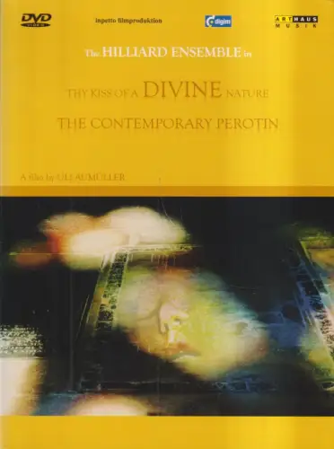 DVD-Box: Thy Kiss of a divine Nature, 2005, The Hilliard Ensemble, Arthaus Musik