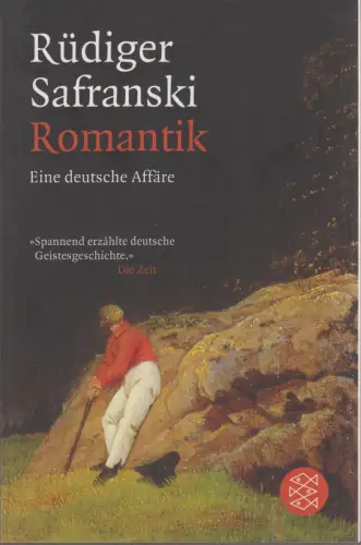 Buch: Romantik, Safranski, Rüdiger, 2010, Fischer, Eine deutsche Affäre