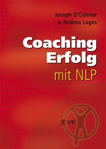 Buch: Coaching-Erfolg mit NLP, O'Connor, Joseph, 2008, VAK Verlags, sehr gut