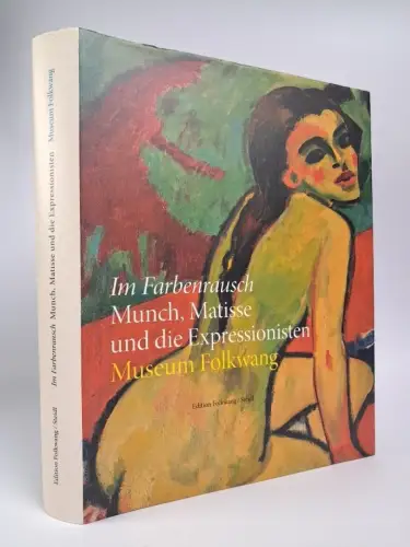 Buch: Im Farbenrausch - Munch, Matisse und die Expressionisten, Museum Folkwang