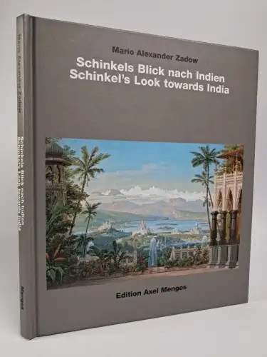 Buch: Schinkels Blick nach Indien, M. A. Zadow, 2013, Edition Axel Menges