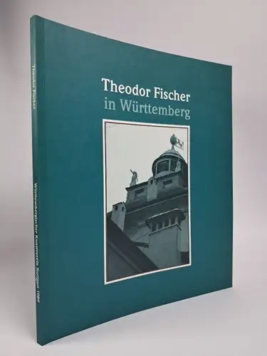 Buch: Theodor Fischer in Württemberg, 1989, Württembergischer Kunstverein