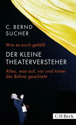 Buch: Wie es euch gefällt, Sucher, C. Bernd, 2016, Verlag C. H. Beck, sehr gut