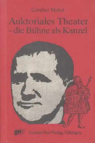 Buch: Auktoriales Theater - Die Bühne als Kanzel, Mahal, Günter, 1982, Narr