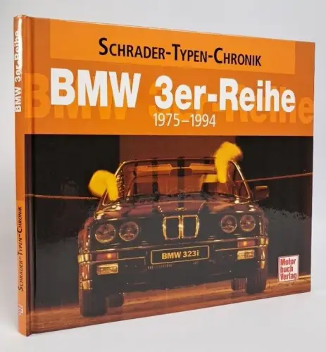 Buch: BMW 3er-Reihe 1975-1994, Halwart Schrader, 2006, Motorbuch Verlag