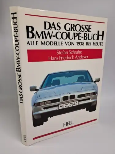 Buch: Das große BMW-Coupe-Buch, S. Schrahe & H. F. Andexer, 1992, Heel Verlag
