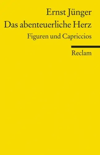 Buch: Das abenteuerliche Herz, Jünger, Ernst, 2010, Reclam, Figuren & Capriccios