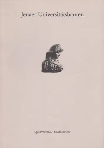 Buch: Jenaer Universitätsbauten, Blume, Dieter. 1995, Rhinoverlag