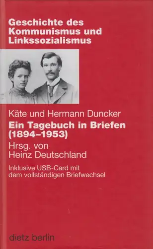 Buch: Käte und Hermann Duncker - Ein Tagebuch in Briefen (1894-1953), Dietz Vlg.