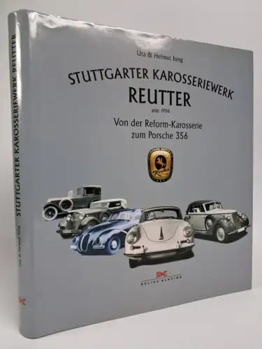 Buch: Stuttgarter Karosseriewerk Reutter (gegr. 1906), Uta & Helmut Jung, 2006