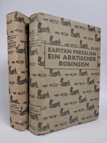 Buch: Ein arktischer Robinson, Kapitän Mikkelsen, 1913, F. A. Brockhaus Verlag
