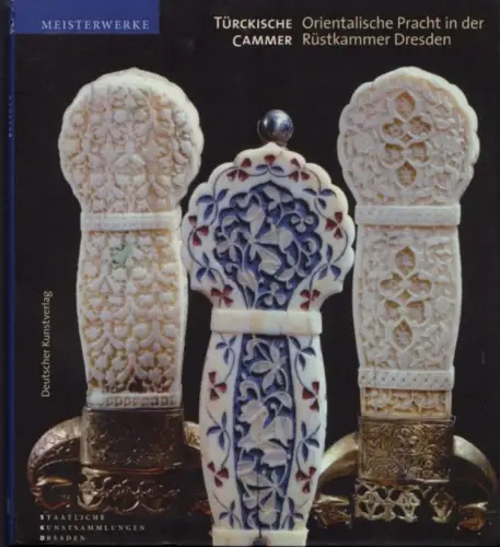Buch: Türckische Cammer, Schuckelt, Holger. 2010, Deutscher Kunstverlag
