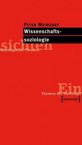 Buch: Wissenschaftssoziologie, Weingart, Peter, 2003, transcript, sehr gut