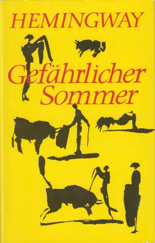 Buch: Gefährlicher Sommer, Hemingway, Ernest. 1988, Aufbau Verlag
