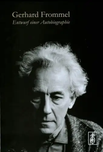 Buch: Entwurf einer Autobiographie, Frommel, Gerhard, 2013, Hans Schneider