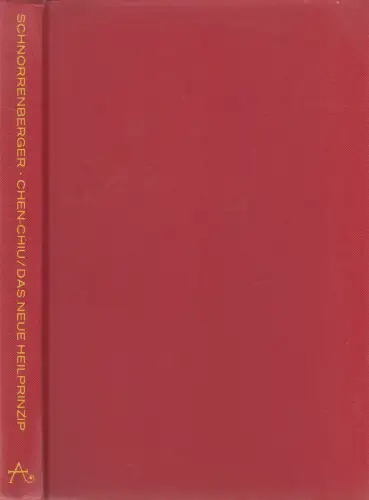 Buch: Chen-Chiu - Das neue Heilprinzip. Schnorrenberger, Claus C., 1975, Aurum