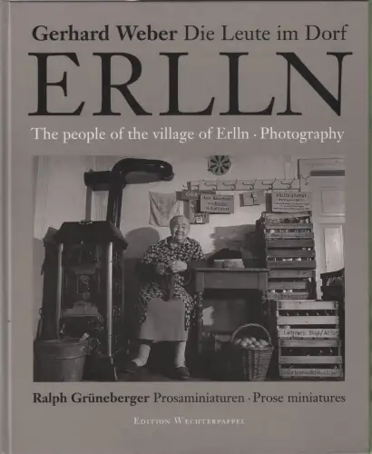 Buch: Gerhard Weber: Die Leute im Dorf Erlln, 2000, Edition Waechterpappel