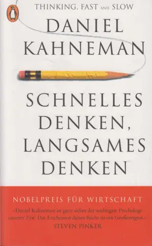 Buch: Schnelles Denken, langsames Denken, Kahneman, Daniel. 2012, Penguin Verlag