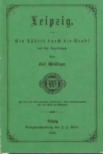 Buch: Leipzig, Weidinger, Carl. 1989, VEB Tourist Verlag, gebraucht, gut 37307