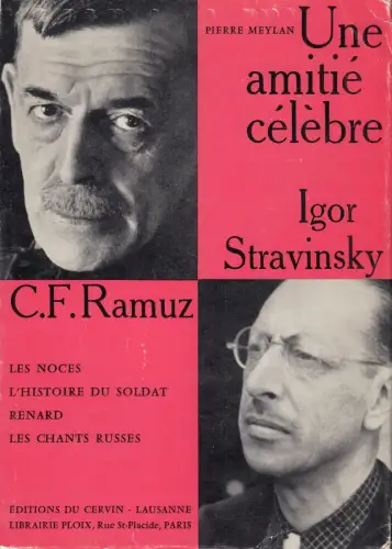 Buch: Une amitie celebre, Meylan, Pierre, 1961, C.-F. Ramuz - Igor Stravinsky