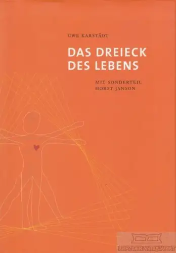 Buch: Das Dreieck des Lebens, Karstädt, Uwe. 2005, Titan Verlag, gebraucht, gut