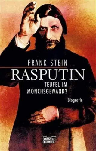 Buch: Rasputin, Stein, Frank, 2002, Bastei Lübbe, Teufel im Mönchsgewand?