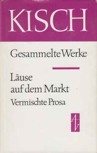 Buch: Läuse auf dem Markt. Vermischte Prosa, Egon Erwin Kisch, 1985, Aufbau