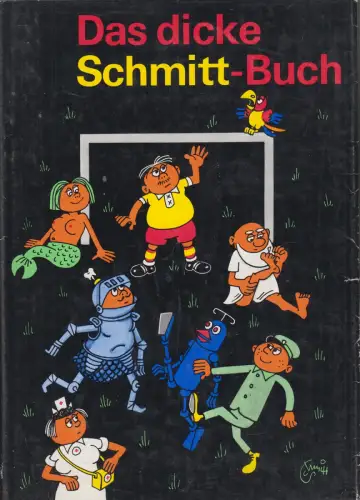 Buch: Das dicke Schmitt-Buch, Schmitt, Erich. 1983, Eulenspiegel Verlag