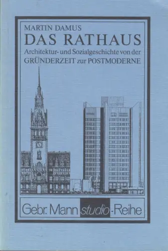 Buch: Das Rathaus, Damus, Martin, 1988, Gebr. Mann Verlag, gebraucht, sehr gut