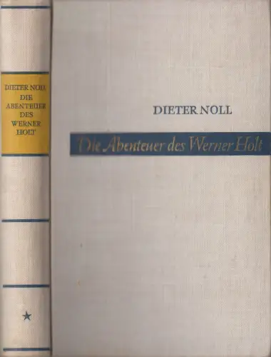 Buch: Die Abenteuer des Werner Holt 1, Dieter Noll. 1964, Aufbau Verlag