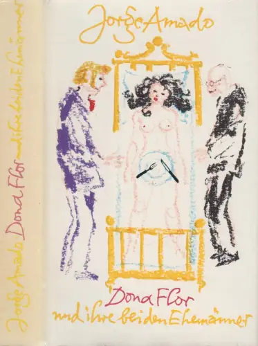 Buch: Dona Flor und ihre beiden Ehemänner, Amado, Jorge. 1970, Volk und Welt